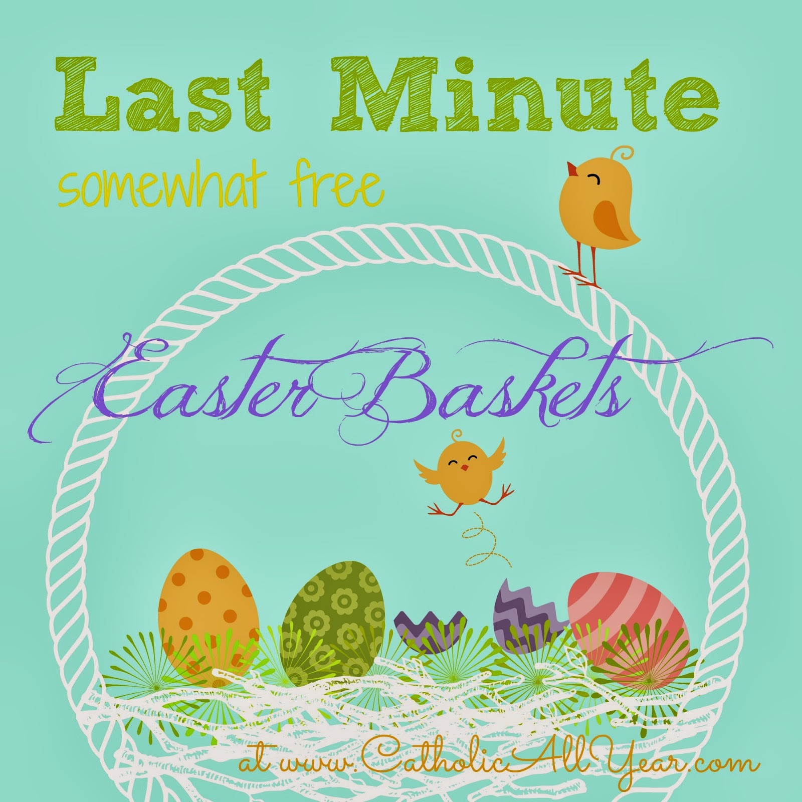 Last Minute Somewhat Free Easter Baskets - Catholic All Year, image size:1600x1600