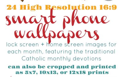 Catholic Monthly Devotion Wallpapers *digital download* for printing or for smartphone home screen and lock screen images