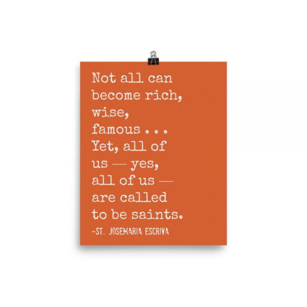 St. Josemaria Quote Poster: All of Us Are Called to Be Saints – Orange Background