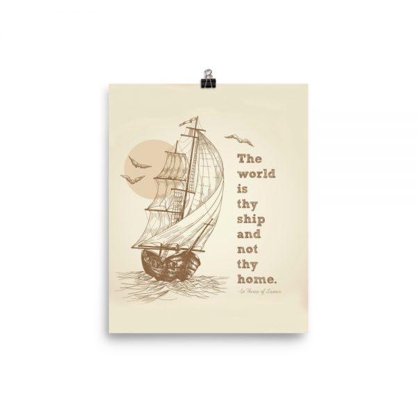 The World is Thy Ship and Not Thy Home – Poster
