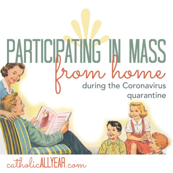 Participating in the Mass from Home During the Coronavirus Quarantine