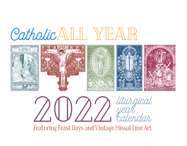 Catholic All Year 2022 Liturgical Calendar Waitlist Catholic All Year