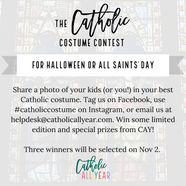 The Catholic All Year Costume Contest is BACK!