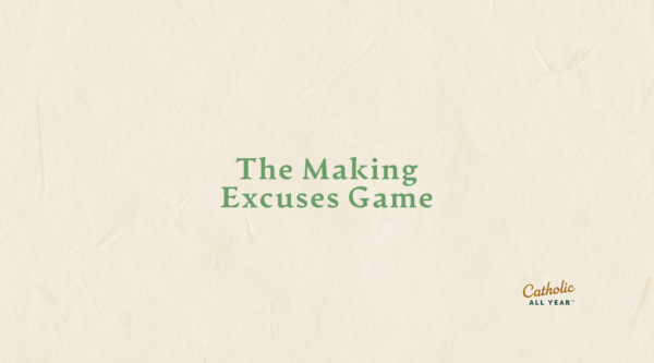 The Making Excuses Game