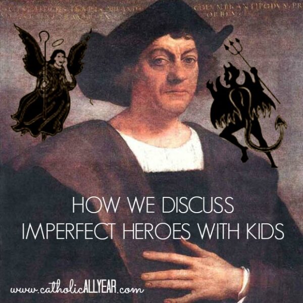 How We Discuss Imperfect Heroes with Kids