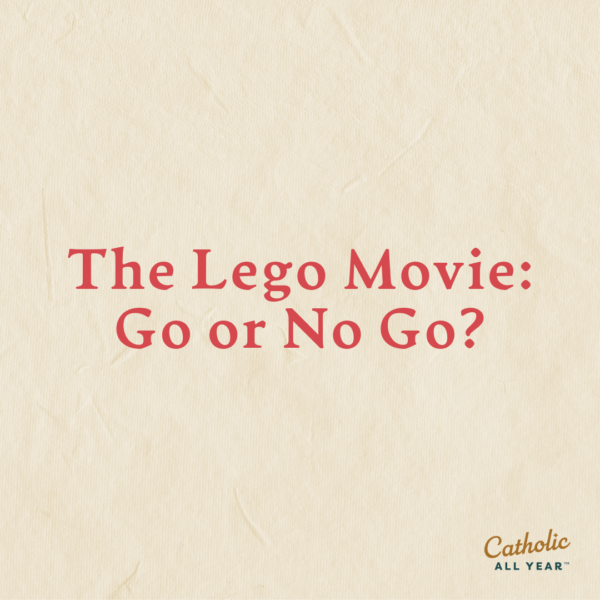 The Lego Movie: Go or No Go?