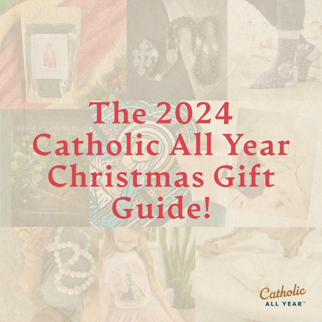 The 2024 Catholic All Year Christmas Gift Guide!