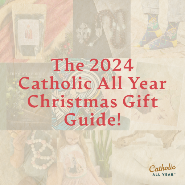 The 2024 Catholic All Year Christmas Gift Guide!