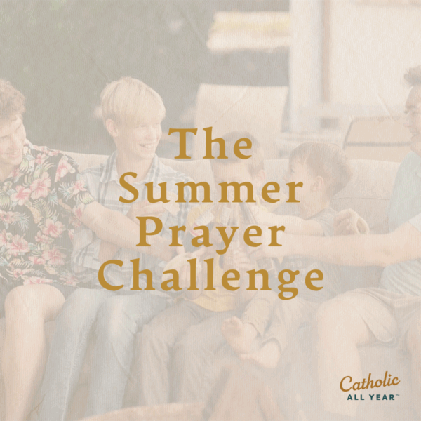 The Summer Prayer Challenge