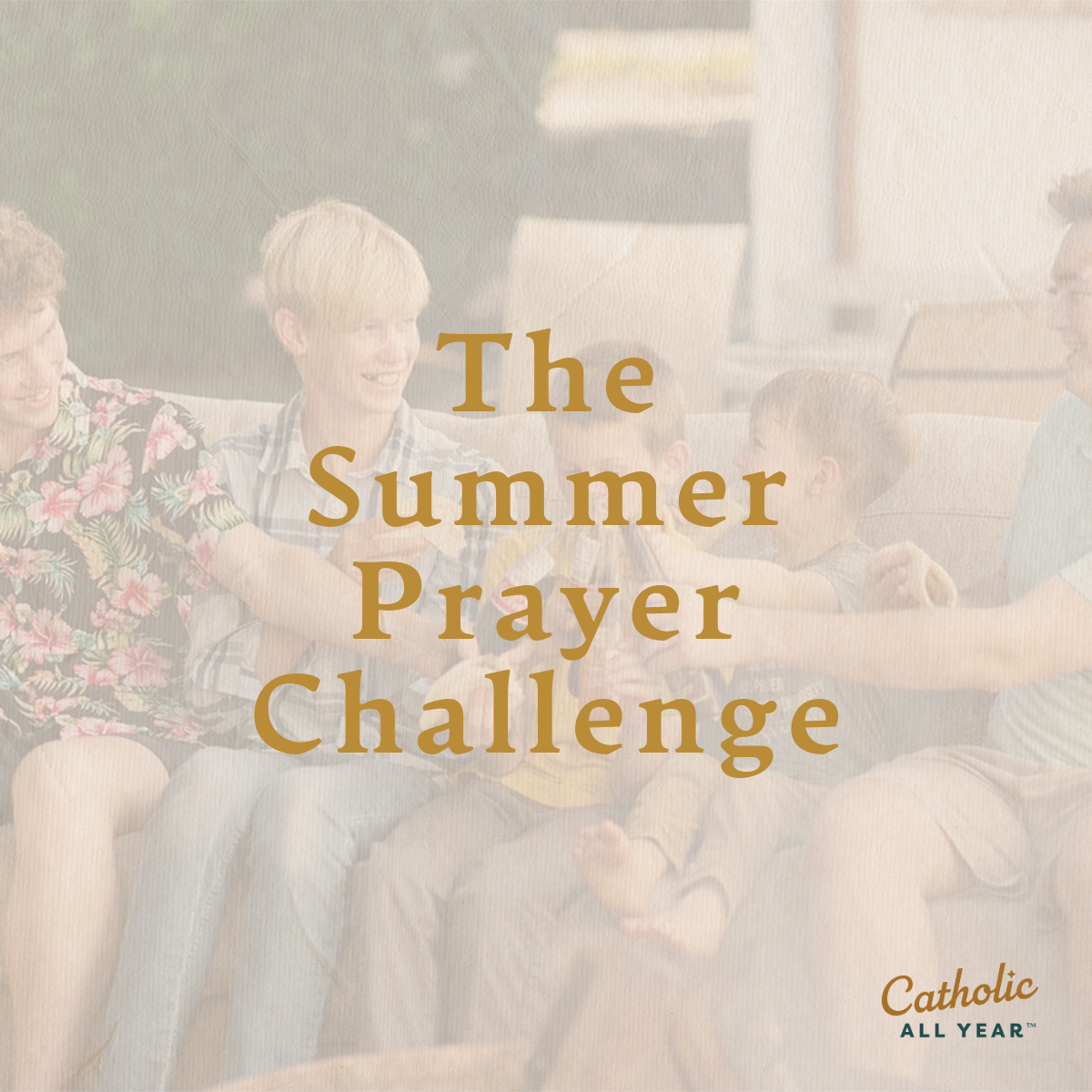 The Summer Prayer Challenge