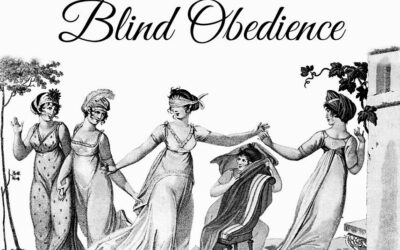 The Virtue of Blind Obedience (yes. that’s actually a virtue.) Part of a Series on the Ten Virtues of Mary.