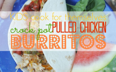 Kids Cook for Themselves: Crock Pot Pulled Chicken Burritos